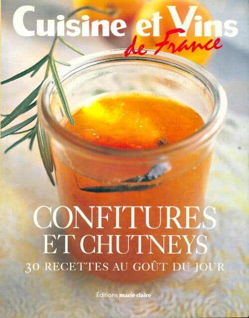 Confitures et chutneys. 30 recettes au goût du jour - Irène Karsenty
